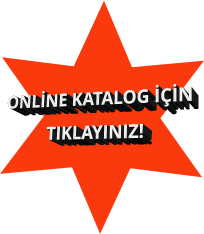 ONLİNE KATALOG İÇİN  TIKLAYINIZ!